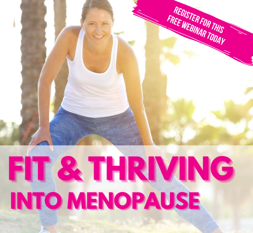 Fit & Thriving into Menopause free womens health webinar from The Fitness Partnership